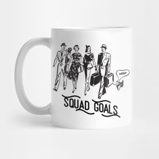 Squad Goals Mug